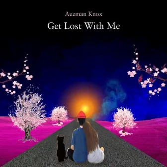 Get Lost With Me by Auzman