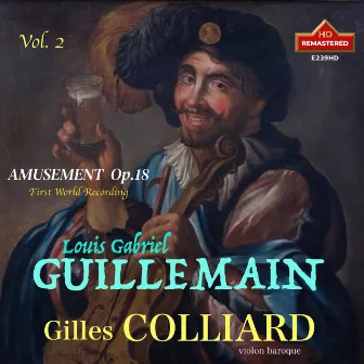 Louis-Gabriel Guillemain, Vol. 2: Amusement, Op. 18 – La Furstemberg & Variations (Remastered 2024) by Gilles Colliard