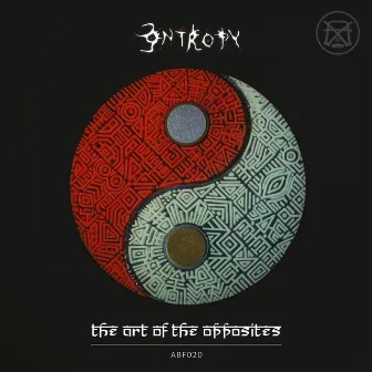 The Art of the Opposites by Entropy