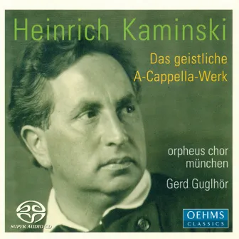 Kaminski, H.: Choral Music by Heinrich Kaminski