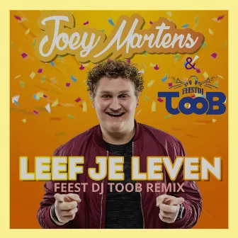 Leef je leven (Feest DJ Toob Remix) by Joey Martens