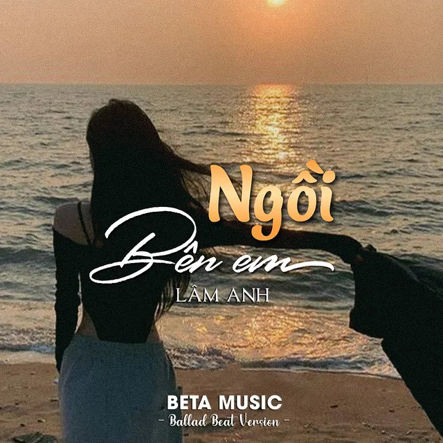 Ngồi Bên Em (Ballad beat)