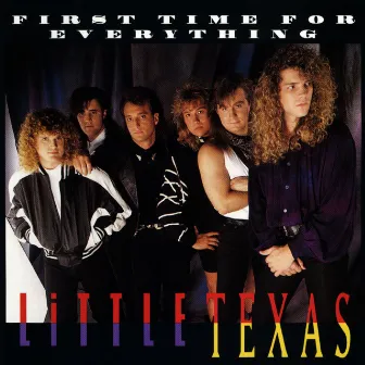 First Time For Everything by Little Texas