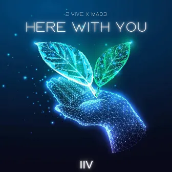 Here With You by MAD3