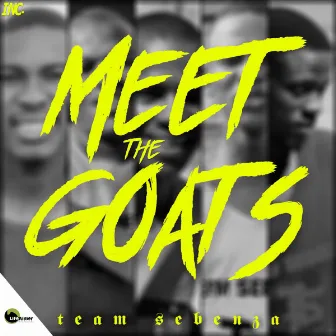 Meet The Goats 2.0 by Team Sebenza CPT