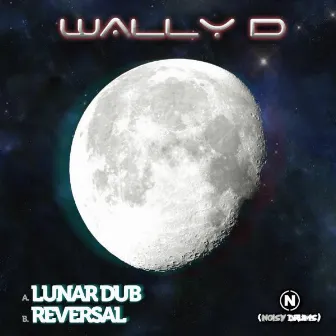 Lunar Dub / Reversal by Wally D