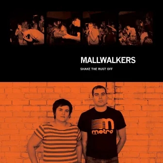 Shake the Rust Off by Mallwalkers