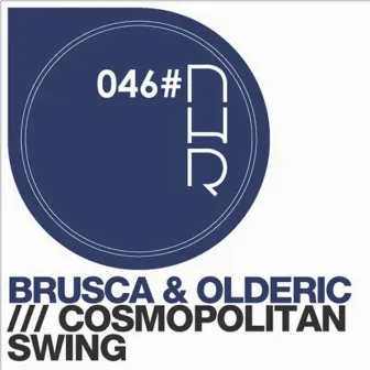 Cosmopolitan Swing by Brusca