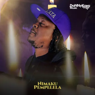 Nimaku Pempelela by Danny Kaya Music