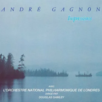 Impressions by André Gagnon