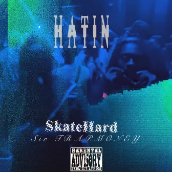 Hatin by SkateHard