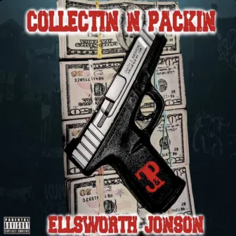 Collectin N Packin by Ellsworth Jonson