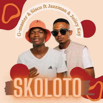 Skoloto (feat. Jazzman & Juiicy K) by G-Master & Sisco