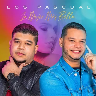 La Mujer Mas Bella by Los Pascual