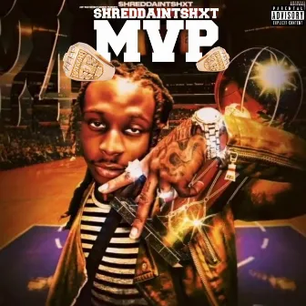 MVP by $hreddAintShxt