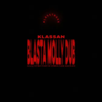 Blasta Molly Dub by Klassan