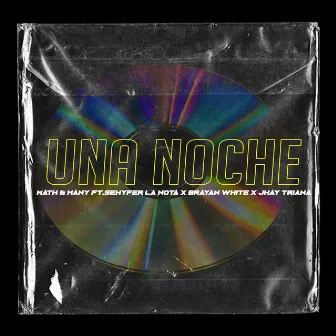 Una Noche by Math & Many