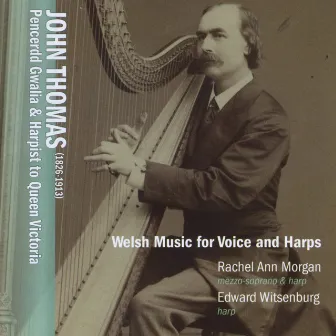 Welsh Music for Voice and Harps by Edward Witsenburg