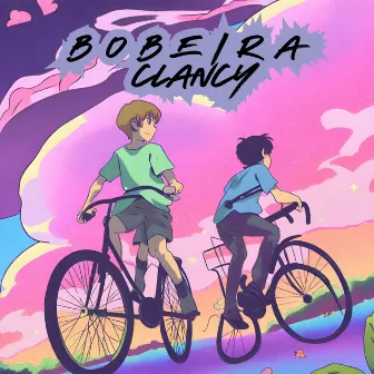 Bobeira by Clancy