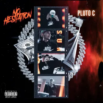 No Hesitation by Pluto C