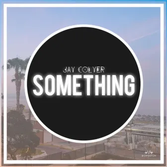 Something by Jay Colyer