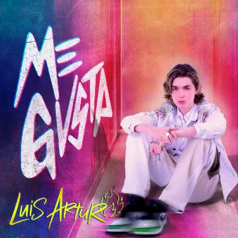 Me Gusta by Luis Arturo