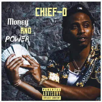 M.A.P (Money And Power) by CHIEF-O