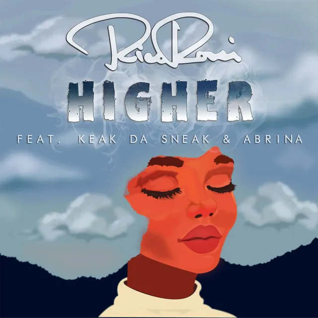 Higher (feat. Keak da Sneak & Abrina)