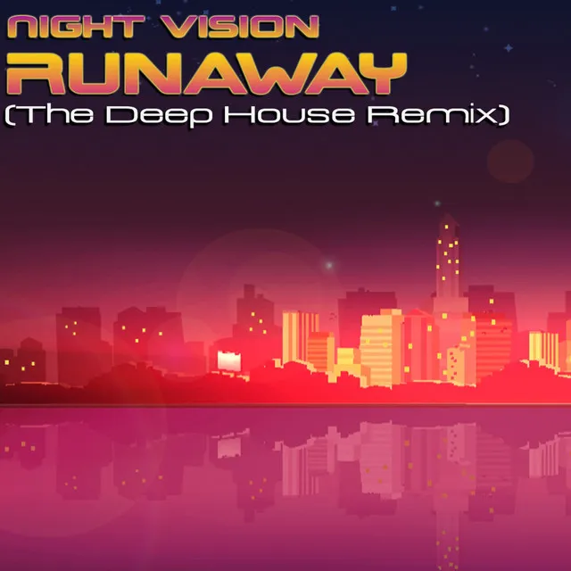 Runaway - Deep House Remix