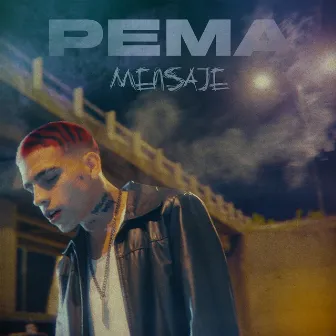 Mensaje by Pema