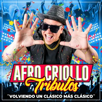 Volviendo un Clásico más Clásico (Tributos) by Afro Criollo