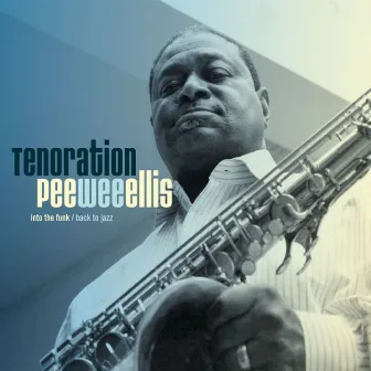 Tenoration by Pee Wee Ellis