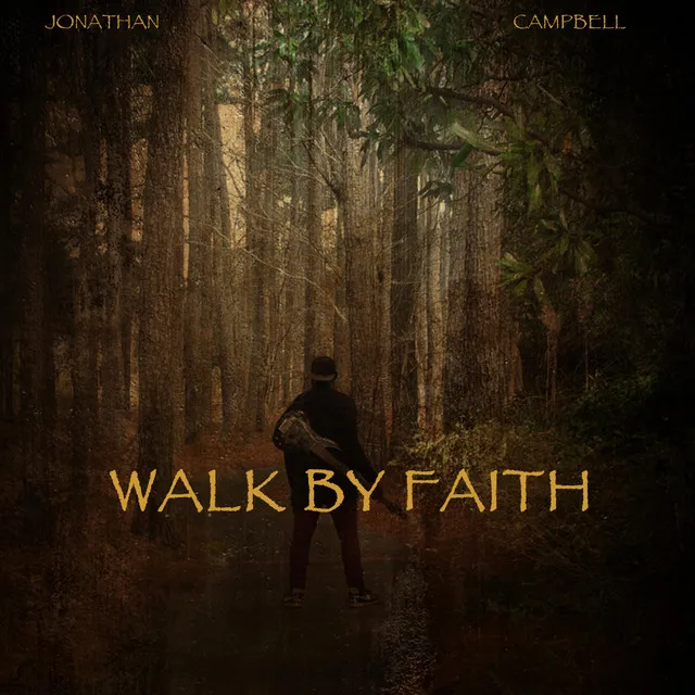 Walk by Faith