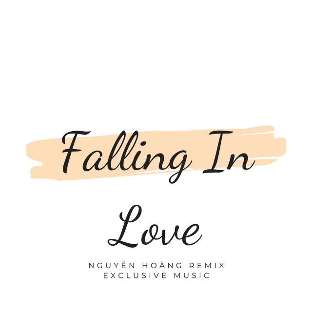 FALLING IN LOVE (Nguyễn Hoàng Remix) [Full Instrumental]