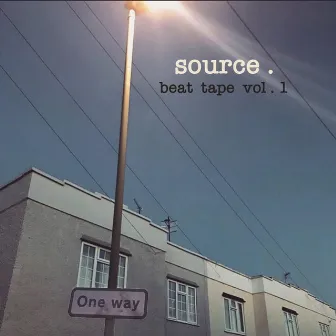 Beat Tape, Vol. 1 (One Way) by Source.