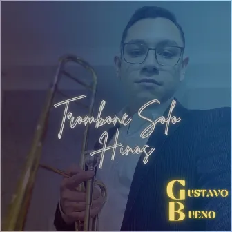 Hinos Ccb: Trombone Solo by Gustavo Bueno