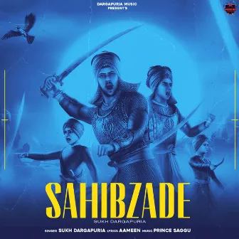 Sahibzade by Sukh Dargapuria