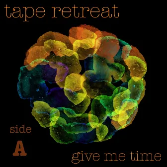 Tape Retreat (Give Me Time) [Side A] by Late Night Beats