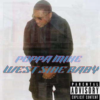 Westside Baby (RELOADED) by Poppa Mike