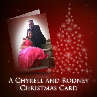 A Chyrell and Rodney Christmas Card by Rodney Ronquillo