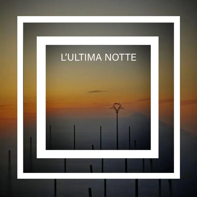 L'ultima notte