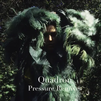 Pressure - Remixes by Quadron