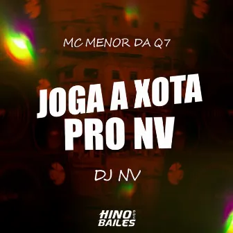 Joga a Xota pro Nv by DJ NV