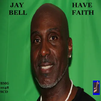 Have Faith by Jay Bell