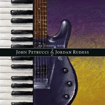 An Evening With John Petrucci & Jordan Rudess (Live) by John Petrucci