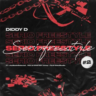 Serio Freestyle, Pt. 2 by DIDDY D