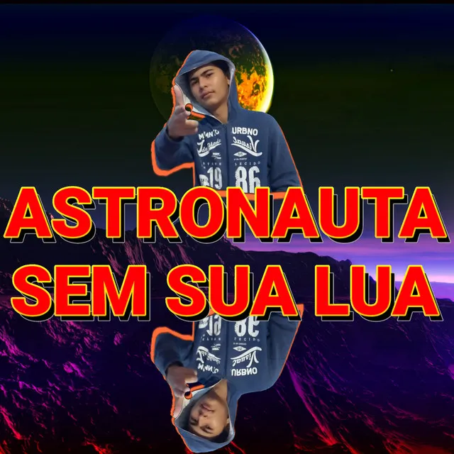 Astronauta Sem Sua Lua