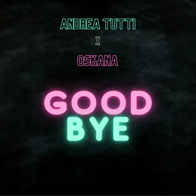 Good Bye