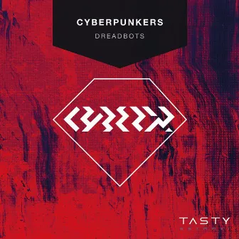 Dreadbots by Cyberpunkers