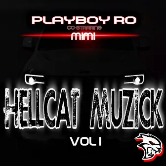 Hellcat Muzick Vol I by PlayBoy Ro